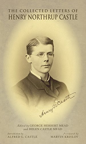 The Collected Letters of Henry Northrup Castle