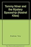 Tommy Niner and the mystery spaceship