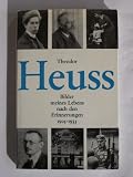 Produkt-Bild: Theodor Heuss. Bilder meines Lebens nach den Erinnerungen 1905 - 1933