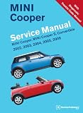 MINI Cooper Service Manual: 2002, 2003, 2004, 2005, 2006: MINI Cooper, MINI Cooper S, Convertible