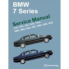BMW 7 Series (E32) Service Manual: 735i, 735iL, 740i, 740iL, 750iL: 1988, 1989, 1990, 1991, 1992, 1993, 1994