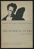 The Residual Years: Poems 1934-1948: The Pre-Catholic Poetry of Brother Antoninus