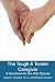 The Tough & Tender Caregiver: A Handbook for the Well Spouse