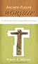 Ancient-future Worship: Proclaiming and Enacting God's Narrative