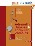 Adrenalin-Junkies und Formular-Zombies - Typisches Verhalten in Projekten