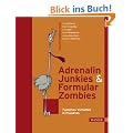 Adrenalin-Junkies und Formular-Zombies - Typisches Verhalten in Projekten