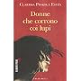 Donne che corrono coi lupi di Clarissa Pinkola Est�s