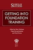 Secrets of success : getting into foundation training