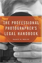 The Professional Photographer's Legal Handbook