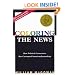 Coloring the News: How Political Correctness Has Corrupted American Journalism