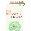 Die Dienstagsfrauen: Roman