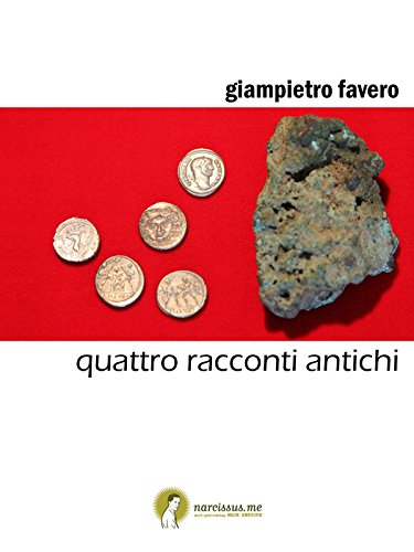 quattro racconti antichi (Italian Edition)