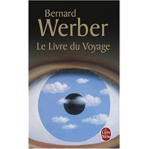 Bernard Werber Le Livre du Voyage