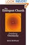 The Emergent Church- Undefining Christianity