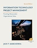 Information Technology Project Management: Providing Measurable Organizational Value
