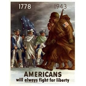 Americans Will Always Fight for Liberty WWII War Propaganda Art Print Poster - 13x19