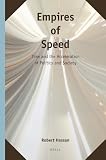 Empires of speed : time and the acceleration of politics and society