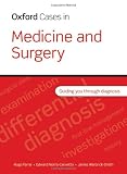 Oxford Cases In Medicine And Surgery