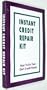 Instant Credit Repair Kit: How to Do Your Own Credit Repair