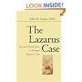 The Lazarus Case: Life-and-Death Issues in Neonatal Intensive Care (Medicine and Culture)