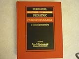 Perinatal and pediatric pathophysiology