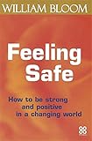 Feeling Safe: How to Be Strong and Positive in a Changing World