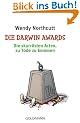 Die Darwin Awards: Die skurrilsten Arten, zu Tode zu kommen