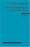 Gerhart Hauptmann: Bahnw&auml;rter Thiel - Lekt&uuml;reschl&uuml;ssel - Mario Leis