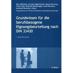 Grundwissen f�r die berufsbezogene Eignungsbeurteilung nach DIN 33430