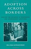 Adoption across Borders: Serving the Children in Transracial and Intercountry Adoptions
