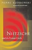 Nietzsche and the Vicious Circle