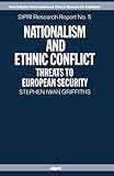 Nationalism and ethnic conflict : threats to European security