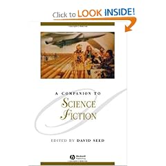 A Companion to Science Fiction (Blackwell Companions to Literature and Culture) by David Seed