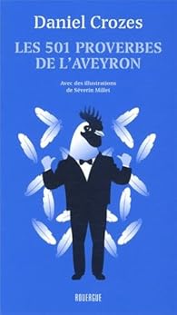 Les 501 Proverbes De L Aveyron Daniel Crozes Babelio