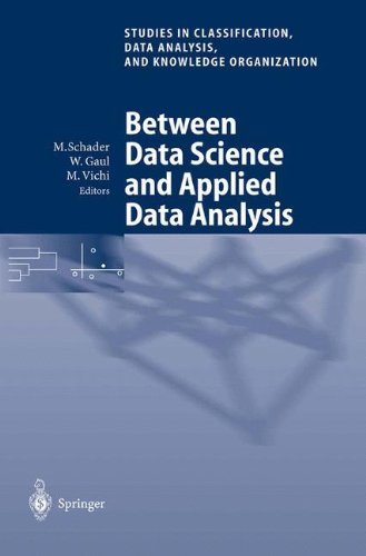 Between Data Science and Applied Data Analysis: Proceedings of the 26th Annual Conference of the Gesellschaft für Klassifikation e.V., University of Mannheim, ... Data Analysis, and Knowledge Organization)