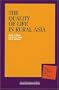 The Quality of Life in Rural Asia (A Study of Rural Asia, Volume 4)