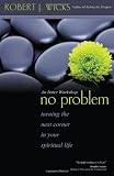 No problem : turning the next corner in your spiritual life