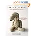 Dirty Wow Wow and Other Love Stories: A Tribute to the Threadbare Companions of Childhood
