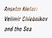 Books : Anselm Kiefer: Velimir Chlebnikov and the Sea