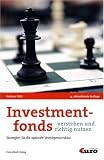 Investmentfonds verstehen und richtig nutzen: Strategien f�r die optimale Verm�gensstruktur