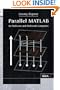 Parallel MATLAB for Multicore and Multinode Computers (Software, Environments and Tools)