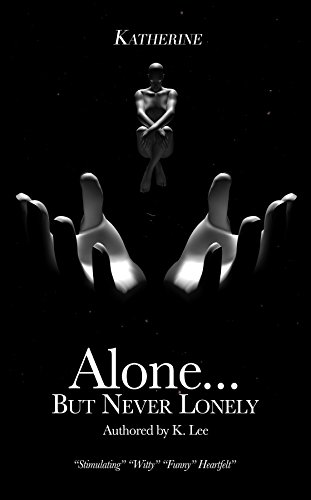Alone...But Never Lonely: Katherine (Alone...But Never Lonley)