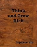 Think and Grow Rich (Optimized for Kindle)