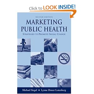 Click here to buy Marketing Public Health: Strategies to Promote Social Change by Michael; M.D. Siegel.