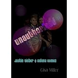 Unauthorized 1: Justin Bieber and Selena Gomez