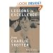 Lessons in Excellence from Charlie Trotter