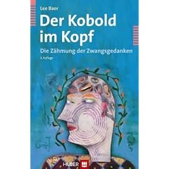 Der Kobold im Kopf: Die Z�hmung der Zwangsgedanken