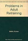 Problems in adult retraining