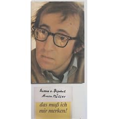 Woody Allen. Wie ernst es ist, komisch zu sein
