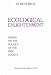 Book Ecological Enlightenment: Essays on the Politics of the Risk Society